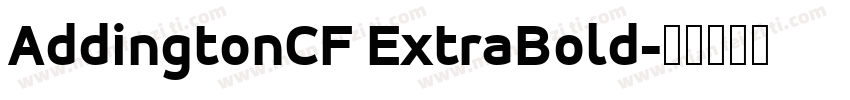 AddingtonCF ExtraBold字体转换